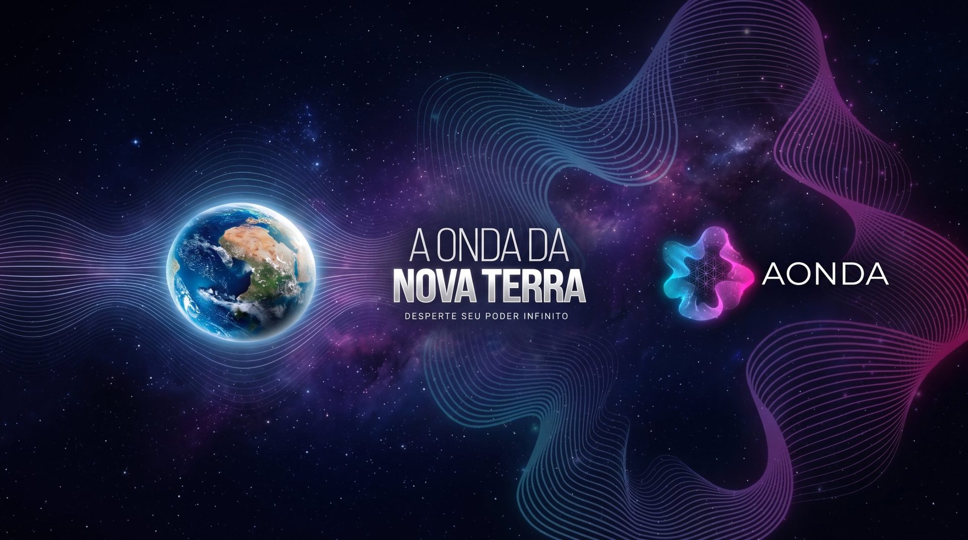 A Onda da Nova Terra: o planeta Terra envolto por ondas de luz, ao lado do símbolo AONDA